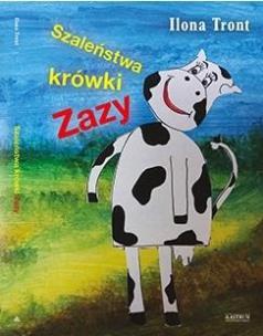Okładka książki Szaleństwa krówki Zazy