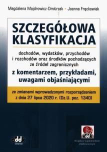 Okładka książki Szczegółowa klasyfikacja dochodów wydatków przychodów i rozchodów oraz środków pochodzących ze źródeł zagranicznych
