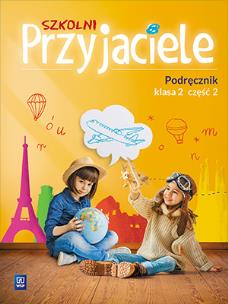 Okładka książki Szkolni przyjaciele. Podręcznik 2/2 WSiP