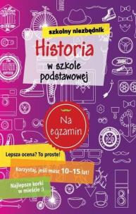 Okładka książki Szkolny niezbędnik. Historia w szkole podstawowej