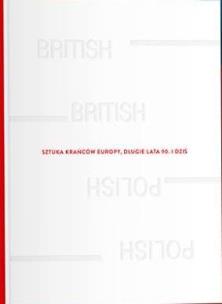 Okładka książki Sztuka krańców Europy, długie lata 90 i dziś w.ang