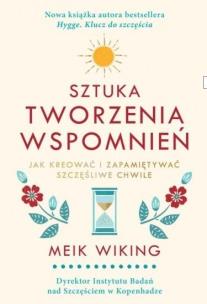 Okładka książki Sztuka tworzenia wspomnień
