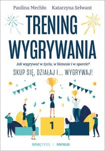 Okładka książki Trening wygrywania. Jak wygrywać w życiu