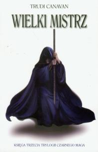 Okładka książki Trylogia czarnego maga T3 Wielki mistrz w.2011