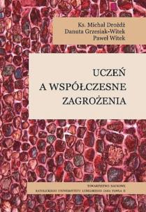 Okładka książki Uczeń a współczesne zagrożenia