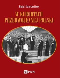Okładka książki W kurortach przedwojennej Polski