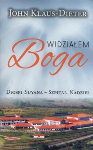 Okładka książki Widziałem Boga Diospi Suyana - Szpital Nadziei