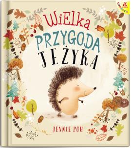 Okładka książki Wielka przygoda Jeżyka wyd.3/2020