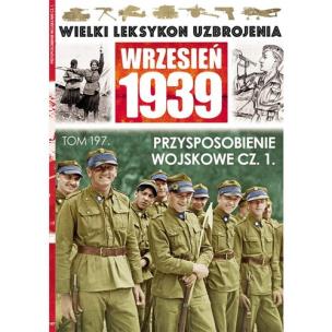 Opakowanie Wielki Leksykon Uzbrojenia Wrzesień 1939 Tom 197 Przysposobienie wojskowe Część 1
