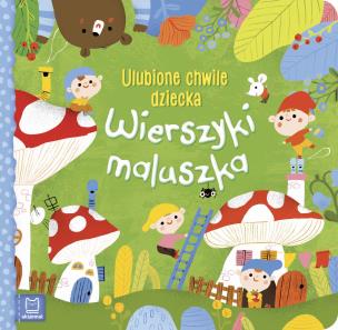 Okładka książki Wierszyki maluszka. Ulubione chwile dziecka