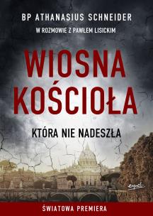 Okładka książki Wiosna Kościoła, która nie nadeszła