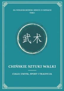 Okładka książki Za Wielkim Murem Szkice o Chinach T.1