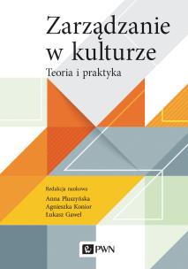 Okładka książki Zarządzanie w kulturze. Teoria i praktyka