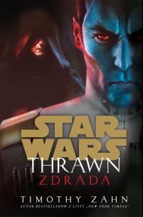 Zdrada. Star Wars Thrawn. Autor: Zahn Timothy. Multiszop.pl Okładka książki Zdrada. Star Wars Thrawn