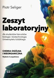 Okładka książki Zeszyt laboratoryjny dla studentów kierunków biologia i biotechnologia Uniwersytetu Łódzkiego