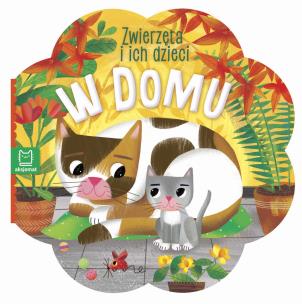 Okładka książki Zwierzęta i ich dzieci. W domu