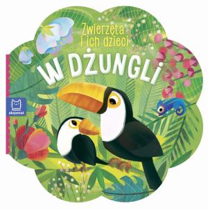 Okładka książki Zwierzęta i ich dzieci. W dżungli