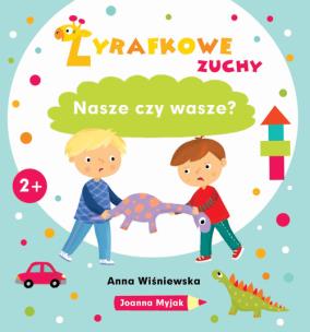 Okładka książki Żyrafkowe zuchy. Nasze czy wasze?