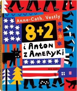 Okładka książki 8 + 2 i Anton z Ameryki w.2