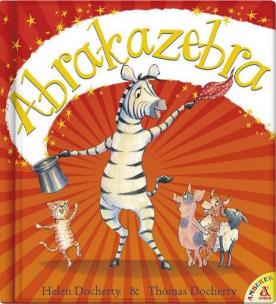 Abrakazebra. Autor: Docherty Helen. Multiszop.pl Okładka książki Abrakazebra