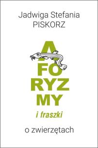Okładka książki Aforyzmy i fraszki o zwierzętach