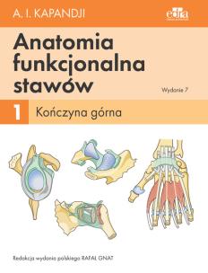 Okładka książki Anatomia funkcjonalna stawów. Tom 1 Kończyna górna