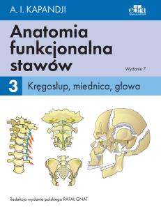Okładka książki Anatomia funkcjonalna stawów Tom 3 Kręgosłup, miednica, głowa