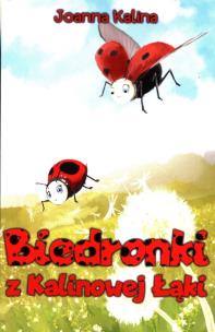 Okładka książki Biedronki z Kalinowej Łąki