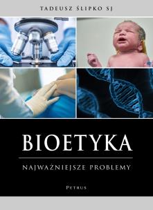 Okładka książki Bioetyka. Najważniejsze problemy