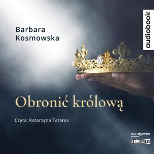 Okładka książki CD MP3 Obronić królową