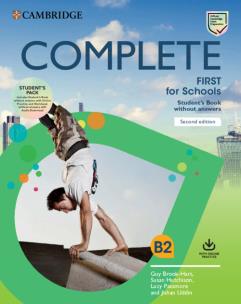 Complete First for Schools Student's Book Pack (SB wo Answers w Online Practice and WB wo Answers w Audio Download). Autor: Brook-Hart Guy, Hutchison Susan, Passmore Lucy, Souza Natasha De, Uddin Jishan. Multiszop.pl Okładka książki Complete First for Schools Student's Book Pack (SB wo Answers w Online Practice and WB wo Answers w Audio Download)