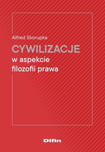 Okładka książki Cywilizacje w aspekcie filozofii prawa