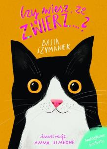 Okładka książki Czy wiesz, że zwierz...? Ciekawostki o zwierzętach