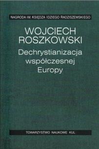 Okładka książki Dechrystianizacja współczesnej Europy.