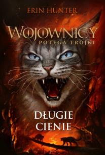 Długie cienie. Autor: Erin Hunter. Multiszop.pl Okładka książki Długie cienie