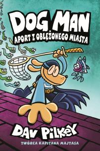 Okładka książki Dogman T.8 Aport z oblężonego miasta