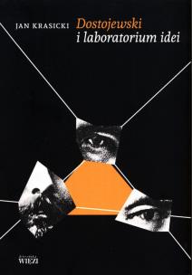 Okładka książki Dostojewski i laboratorium idei