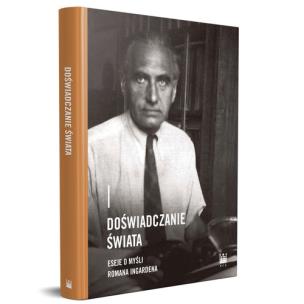 Okładka książki Doświadczanie świata. Eseje o myśli Romana Ingardena