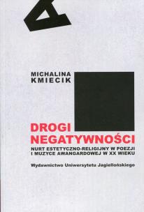 Okładka książki Drogi negatywności. Nurt estetyczno-religijny...