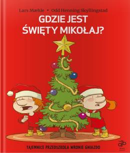 Okładka książki Gdzie jest Święty Mikołaj?