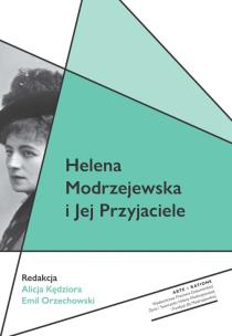 Okładka książki Helena Modrzejewska i Jej Przyjaciele
