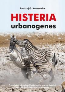 Okładka książki Histeria urbanogenes