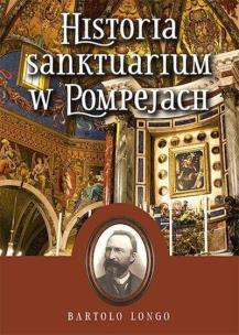 Okładka książki Historia Sanktuarium w Pompejach