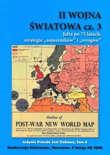 Okładka książki II Wojna Światowa Część 3 Jałta po 75 latach strategie sojuszników i wrogów