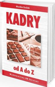 Kadry od A do Z. Autor: Monika Cieślak. Multiszop.pl Okładka książki Kadry od A do Z