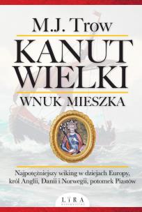 Okładka książki Kanut Wielki Wnuk Mieszka