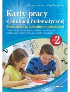 Okładka książki Karty pracy z edukacji matematycznej dla uczniów ze specjalnymi potrzebami. Część 2
