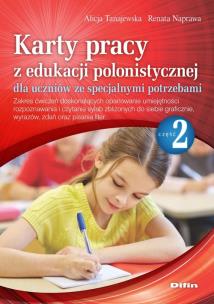 Okładka książki Karty pracy z edukacji polonistycznej dla uczniów ze specjalnymi potrzebami. Część 2