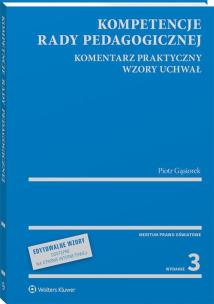 Kompetencje rady pedagogicznej w.3/2020. Autor: Gąsiorek Piotr. Multiszop.pl Okładka książki Kompetencje rady pedagogicznej w.3/2020