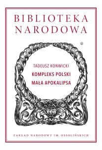 Okładka książki Kompleks polski. Mała Apokalipsa Biblioteka Narodowa